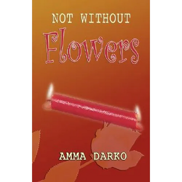 Not Without Flowers