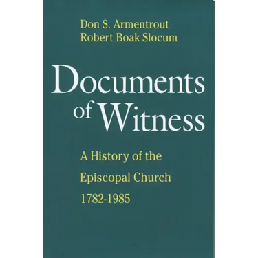 Documents of Witness: A History of the Episcopal Church