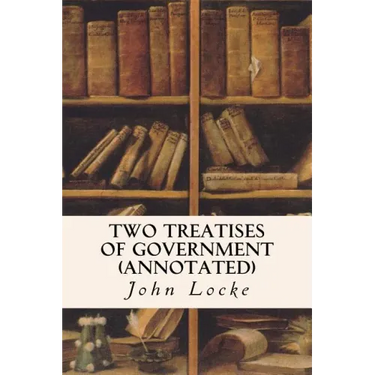 Two Treatises of Government (annotated)