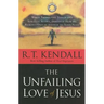 The Unfailing Love of Jesus: When Things Get Tough and You Feel Alone, Discover How He Reaches Out in Answer to Your Need