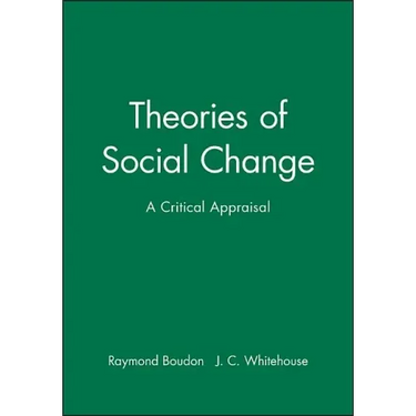Theories of Social Change: A Critical Appraisal