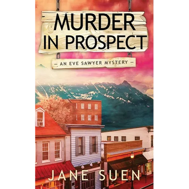 Murder in Prospect: An Eve Sawyer mystery