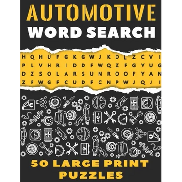 Automotive Word Search 50 Large Print Puzzles: The Best Gift For Mechanic, Engineer and Car Detailer