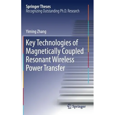 Key Technologies of Magnetically-Coupled Resonant Wireless Power Transfer