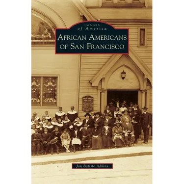 African Americans of San Francisco