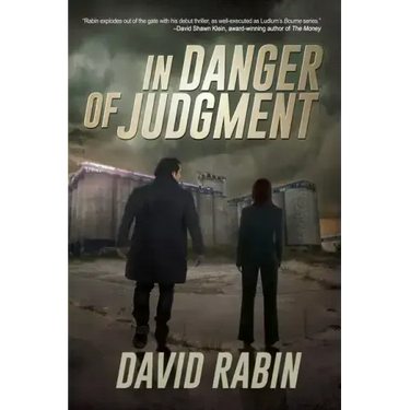 In Danger of Judgment: A Thriller