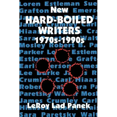 New Hard-Boiled Writers: 1970s-1990s