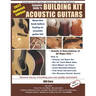 Complete Guide to Building Kit Acoustic Guitars: Discover the Joy of Building Your Own Quality Musical Instrument