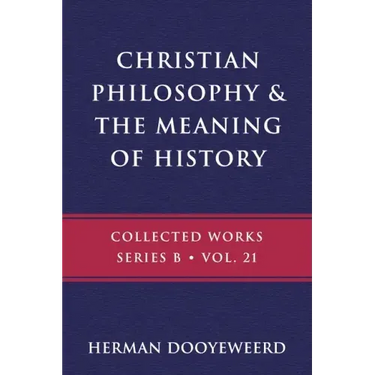 Christian Philosophy & the Meaning of History