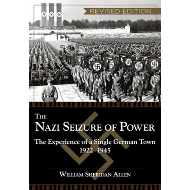 The Nazi Seizure of Power: The Experience of a Single German Town, 1922-1945, Revised Edition