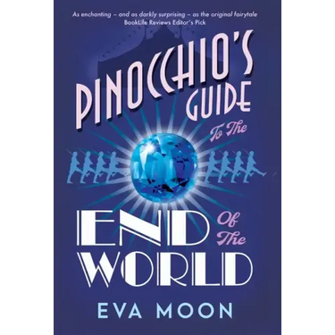 Pinocchio's Guide to the End of the World