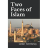 Two Faces of Islam: How Jurists Transformed the Religion of Peace into a Religion of War