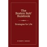 The Boston Rob Rulebook: Strategies for Life