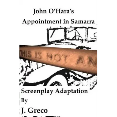 John O'Hara's Appointment in Samarra: Screenplay Adaptation