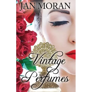 Vintage Perfumes: Classic Fragrances from the 19th and 20th Centuries
