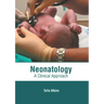 Neonatology: A Clinical Approach