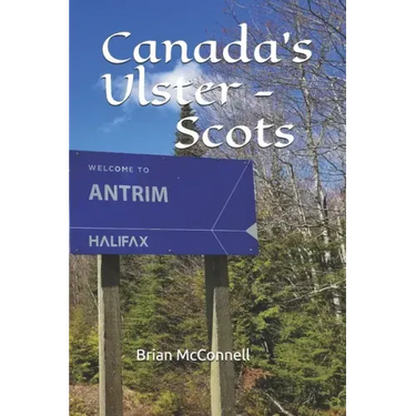 Canada's Ulster - Scots