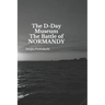 The D-Day Museum The Battle of NORMANDY