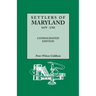 Settlers of Maryland, 1679-1783. Consolidated Edition (Consolidated)