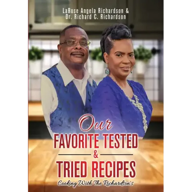 Our Favorite Tested & Tried Recipes: Cooking With The Richardson's