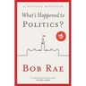 What's Happened to Politics?