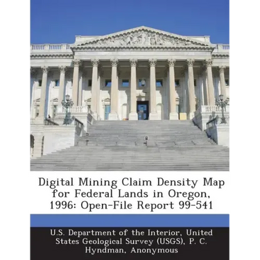 Digital Mining Claim Density Map for Federal Lands in Oregon, 1996: Open-File Report 99-541