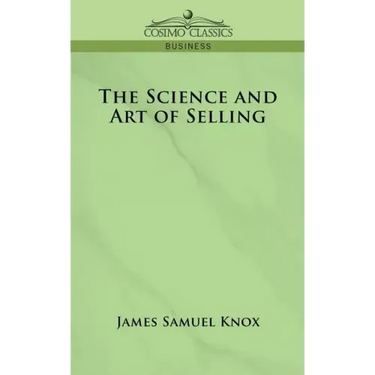 The Science and Art of Selling