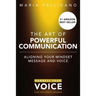 The Art of Powerful Communication