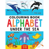 Under the Sea Colouring Book for Children: Alphabet of Sea Life: Ages 2-5