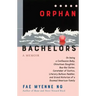Orphan Bachelors: A Memoir