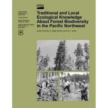 Traditional and Local Ecological Knowledge About Forest Biodiversity in the Pacific Northwest
