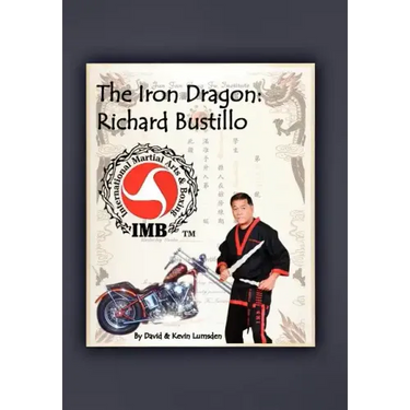 The Iron Dragon: Richard Bustillo