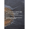 Carbon Capture and Storage: Emerging Legal and Regulatory Issues