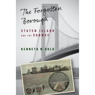 The Forgotten Borough: Staten Island and the Subway