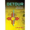 Detour: Lose Your Way, Find Your Path