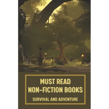 Must Read Non-Fiction Books: Survival And Adventure: Science Fiction Novel