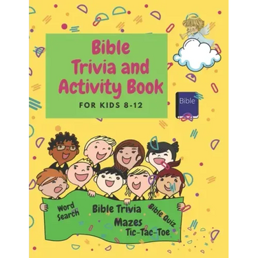 Bible Trivia and Activity Book for Kids 8-12: Words Search, Bible Trivia, Coloring, Bible Quiz, Tic-Tac-Toe and Mazes