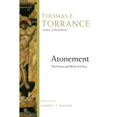Atonement: The Person and Work of Christ