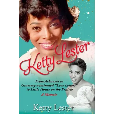 Ketty Lester: From Arkansas To Grammy Nominated Love Letters to Little House on the Prairie