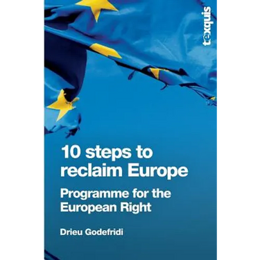10 Steps to Reclaim Europe: Programme for the European Right