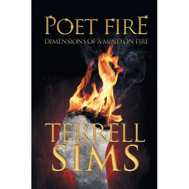 Poet Fire: Dimensions of a Mind on Fire
