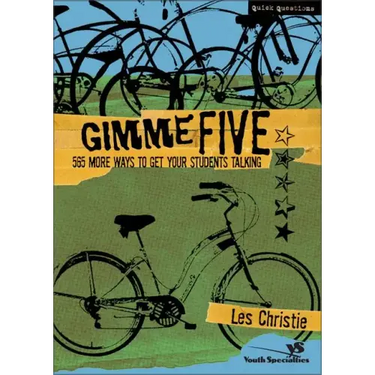 Gimme Five: 565 More Ways to Get Your Students Talking