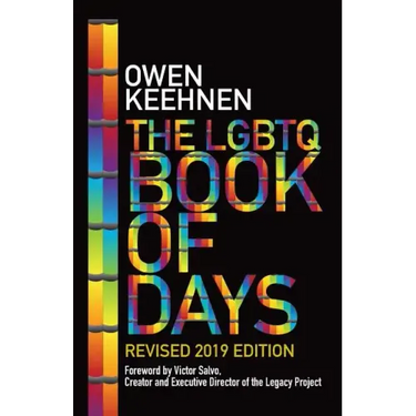 The LGBTQ Book of Days - Revised 2019 Edition