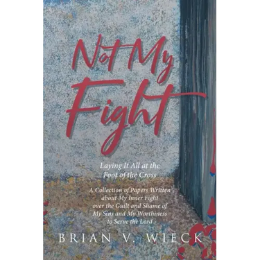 Not My Fight: Laying It All at the Foot of the Cross