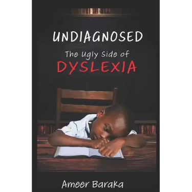 Undiagnosed: The Ugly Side of Dyslexia