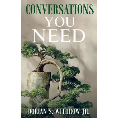 Conversations You Need: Dialogue, Personal Growth, Philosophy
