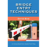 Bridge Entry Techniques