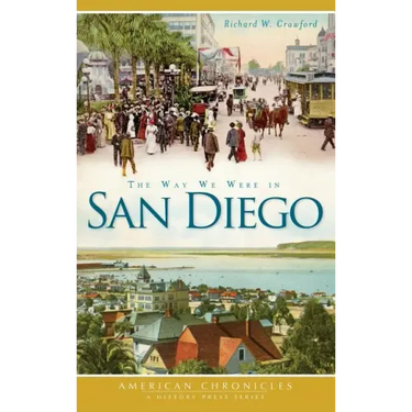 The Way We Were in San Diego