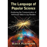 The Language of Popular Science: Analyzing the Communication of Advanced Ideas to Lay Readers