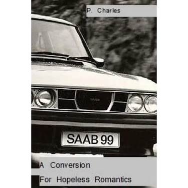 A Conversion For Hopeless Romantics